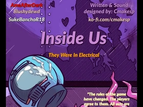 Inside us: they were in electrical (gay nsfw among u parody. erotic audio)